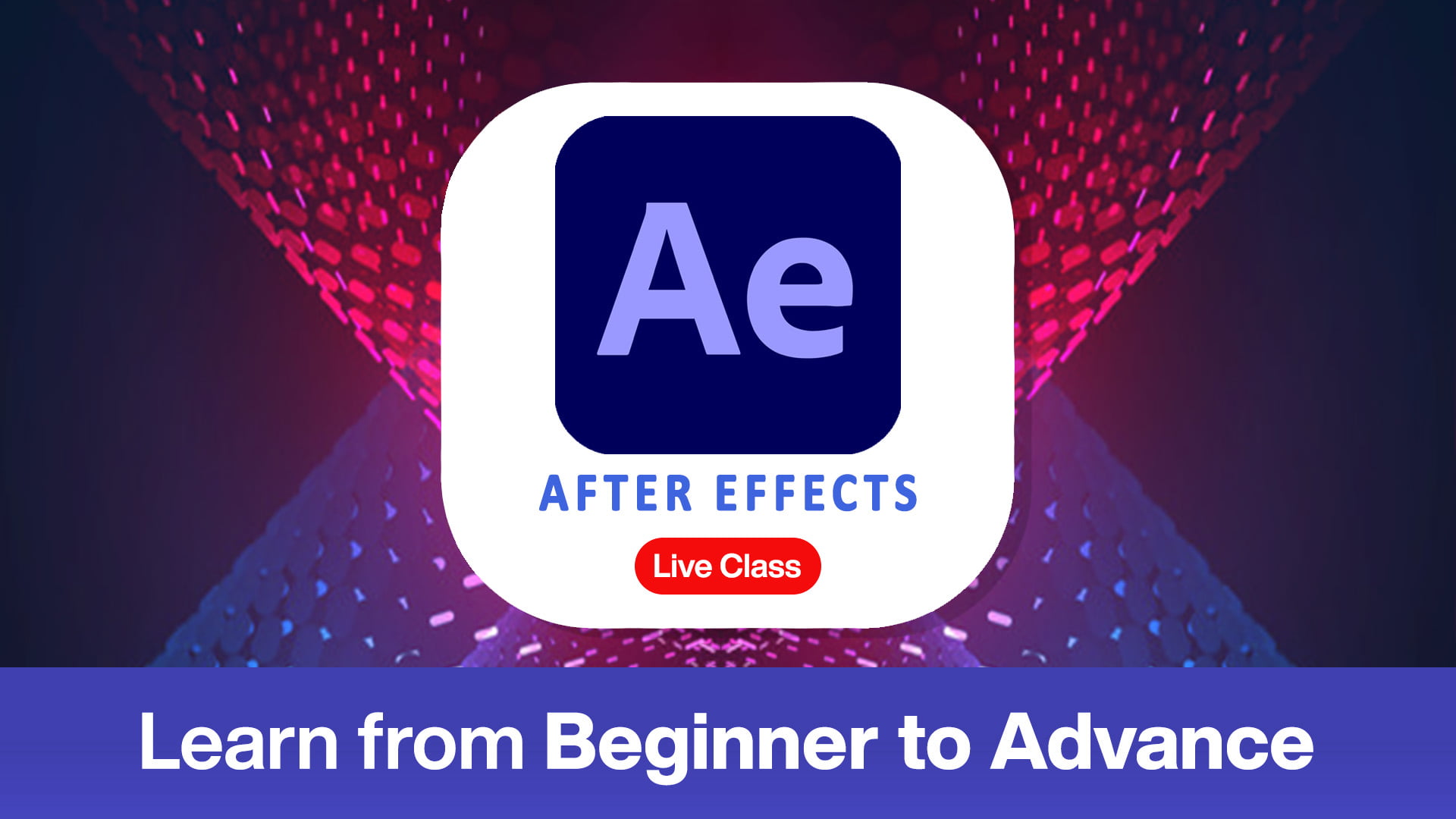 After Effects Live Class – 3 Months